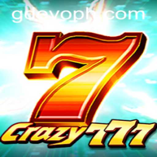 Exploring the Exciting World of Crazy777: The New Gaming Sensation Featuring GD EVO