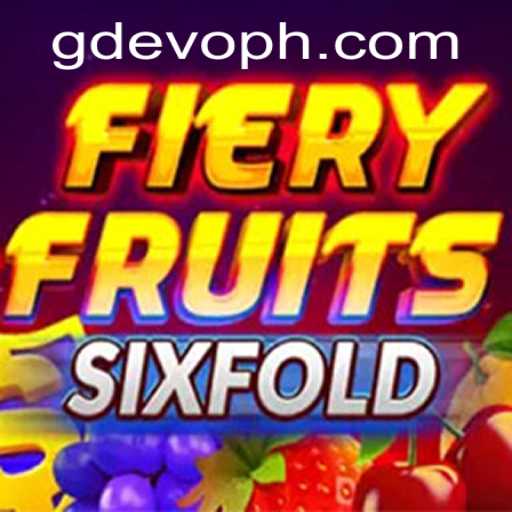 FieryFruitsSixFold Unveiled: An Exciting Gaming Experience with GD EVO